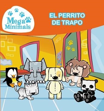 MEGAMINIANIMALS 2. EL PERRITO DE TRAPO | 9788448843656 | TARRAS, TEO / VICIANA, JOSEP | Llibreria Aqualata | Comprar libros en catalán y castellano online | Comprar libros Igualada