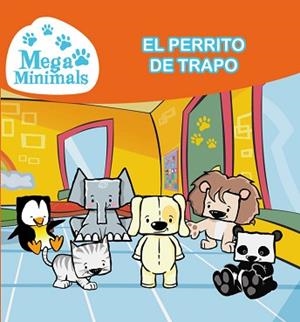MEGAMINIANIMALS 2. EL PERRITO DE TRAPO | 9788448843656 | TARRAS, TEO / VICIANA, JOSEP | Llibreria Aqualata | Comprar libros en catalán y castellano online | Comprar libros Igualada
