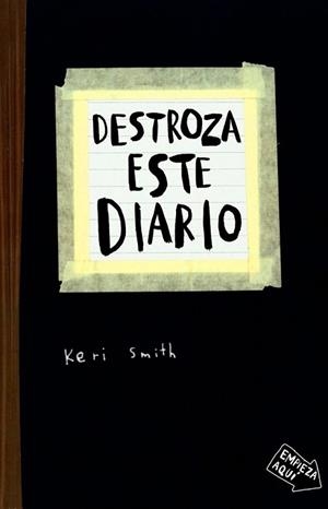 DESTROZA ESTE DIARIO | 9788449327858 | SMITH, KERI | Llibreria Aqualata | Comprar libros en catalán y castellano online | Comprar libros Igualada
