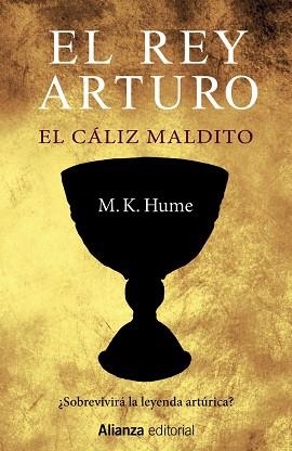 REY ARTURO, EL. EL CÁLIZ MALDITO | 9788420698755 | HUME, M. K. | Llibreria Aqualata | Comprar libros en catalán y castellano online | Comprar libros Igualada