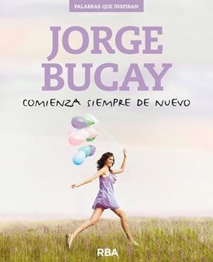 COMINEZA SIEMPRE DE NUEVO | 9788490564752 | BUCAY, JORGE | Llibreria Aqualata | Comprar libros en catalán y castellano online | Comprar libros Igualada