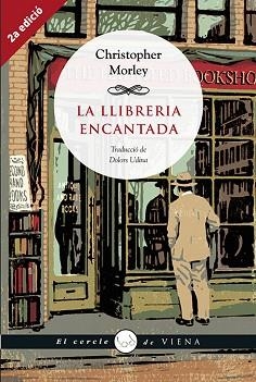 LLIBRERIA ENCANTADA, LA | 9788483308301 | MORLEY, CHRISTOPHER | Llibreria Aqualata | Comprar libros en catalán y castellano online | Comprar libros Igualada