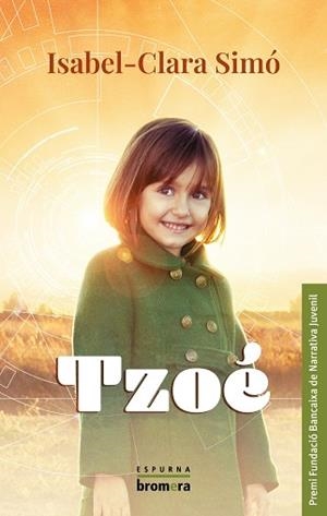 TZOÉ | 9788490264034 | SIMÓ, ISABEL-CLARA | Llibreria Aqualata | Comprar llibres en català i castellà online | Comprar llibres Igualada