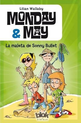 MONDAY & MAY. LA MALETA DE SONNY BULLET | 9788416075331 | WALLABY, LILLIAN | Llibreria Aqualata | Comprar libros en catalán y castellano online | Comprar libros Igualada