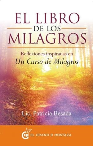 LIBRO DE LOS MILAGROS, EL | 9788494279652 | BESADA, PATRICIA | Llibreria Aqualata | Comprar libros en catalán y castellano online | Comprar libros Igualada
