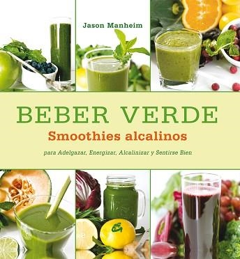 BEBER VERDE | 9788484454809 | MANHEIM, JASON | Llibreria Aqualata | Comprar libros en catalán y castellano online | Comprar libros Igualada