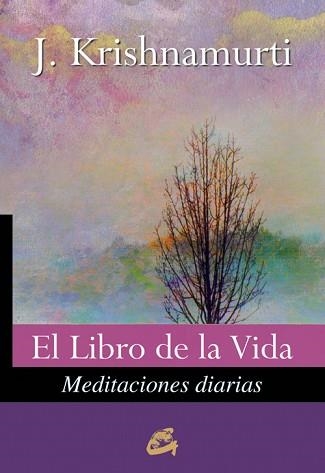 LIBRO DE LA VIDA, EL | 9788484453604 | KRISHNAMURTI, JIDDU | Llibreria Aqualata | Comprar libros en catalán y castellano online | Comprar libros Igualada