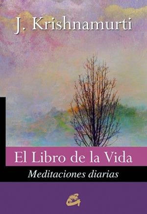 LIBRO DE LA VIDA, EL | 9788484453604 | KRISHNAMURTI, JIDDU | Llibreria Aqualata | Comprar llibres en català i castellà online | Comprar llibres Igualada