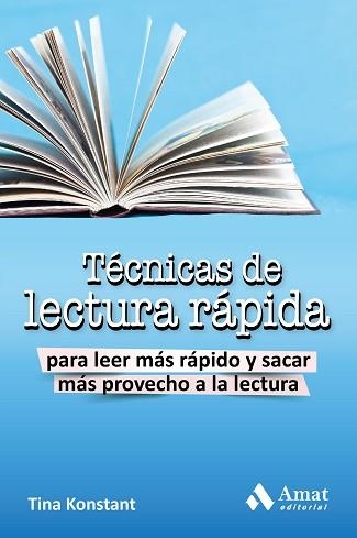 TÉCNICAS DE LECTURA RÁPIDA | 9788497357074 | KONSTANT, TINA | Llibreria Aqualata | Comprar libros en catalán y castellano online | Comprar libros Igualada