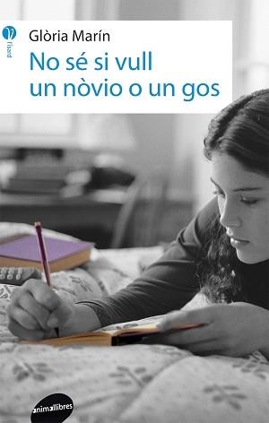 NO SÉ SI VULL UN NÒVIO O UN GOS | 9788415975335 | MARÍN I MORO, GLÒRIA | Llibreria Aqualata | Comprar libros en catalán y castellano online | Comprar libros Igualada