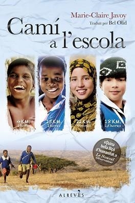 CAMÍ A L'ESCOLA | 9788415900962 | JAVOY, MARIE-CLAIRE | Llibreria Aqualata | Comprar libros en catalán y castellano online | Comprar libros Igualada