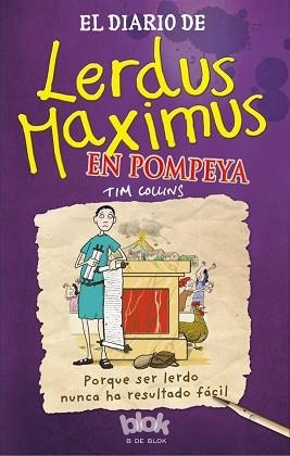 DIARIO DE LERDUS MAXIMUS EN POMPEYA, EL | 9788416075379 | COLLINS, TIM | Llibreria Aqualata | Comprar libros en catalán y castellano online | Comprar libros Igualada