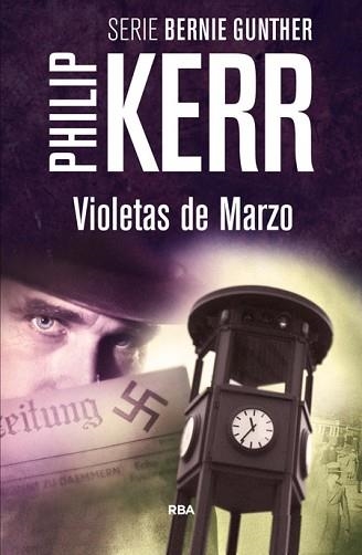 VIOLETAS DE MARZO. SERIE BERNIE GUNTHER | 9788490564868 | KERR, PHILIP | Llibreria Aqualata | Comprar libros en catalán y castellano online | Comprar libros Igualada