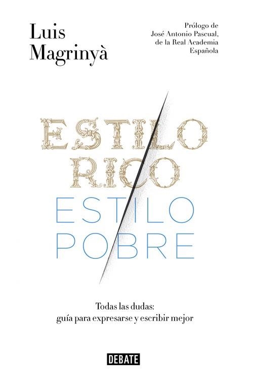 ESTILO RICO, ESTILO POBRE | 9788499925066 | MAGRINYA, LUIS | Llibreria Aqualata | Comprar libros en catalán y castellano online | Comprar libros Igualada