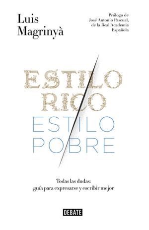 ESTILO RICO, ESTILO POBRE | 9788499925066 | MAGRINYA, LUIS | Llibreria Aqualata | Comprar libros en catalán y castellano online | Comprar libros Igualada