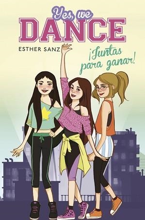 YES, WE DANCE. JUNTAS PARA GANAR | 9788490434239 | SANZ, ESTHER | Llibreria Aqualata | Comprar libros en catalán y castellano online | Comprar libros Igualada