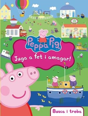 JUGA A FET I AMAGAR! (LA PORQUETA PEPA. DIDÀCTICS) | 9788448843472 | VARIOS AUTORES | Llibreria Aqualata | Comprar libros en catalán y castellano online | Comprar libros Igualada