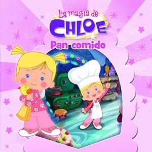 PAN COMIDO (LA MAGIA DE CHLOE 4) | 9788437201092 | SPLASH LICENSING LTD | Llibreria Aqualata | Comprar libros en catalán y castellano online | Comprar libros Igualada