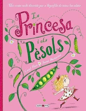 PRINCESA I ELS PESOLS, LA | 9788415893752 | HART, CARYL / WARBURTON, SARAH | Llibreria Aqualata | Comprar libros en catalán y castellano online | Comprar libros Igualada