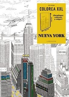 COLOREA XXL. NUEVA YORK | 9788416124671 | LAROUSSE EDITORIAL | Llibreria Aqualata | Comprar libros en catalán y castellano online | Comprar libros Igualada