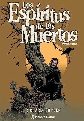 ESPÍRITUS DE LOS MUERTOS, LOS DE EDGAR ALLAN POE  | 9788416244218 | CORBEN, RICHARD / ALLAN POE, EDGAR | Llibreria Aqualata | Comprar libros en catalán y castellano online | Comprar libros Igualada