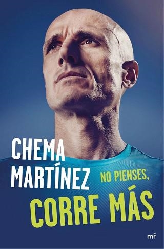 NO PIENSES, CORRE MÁS | 9788427041813 | MARTÍNEZ, CHEMA | Llibreria Aqualata | Comprar libros en catalán y castellano online | Comprar libros Igualada