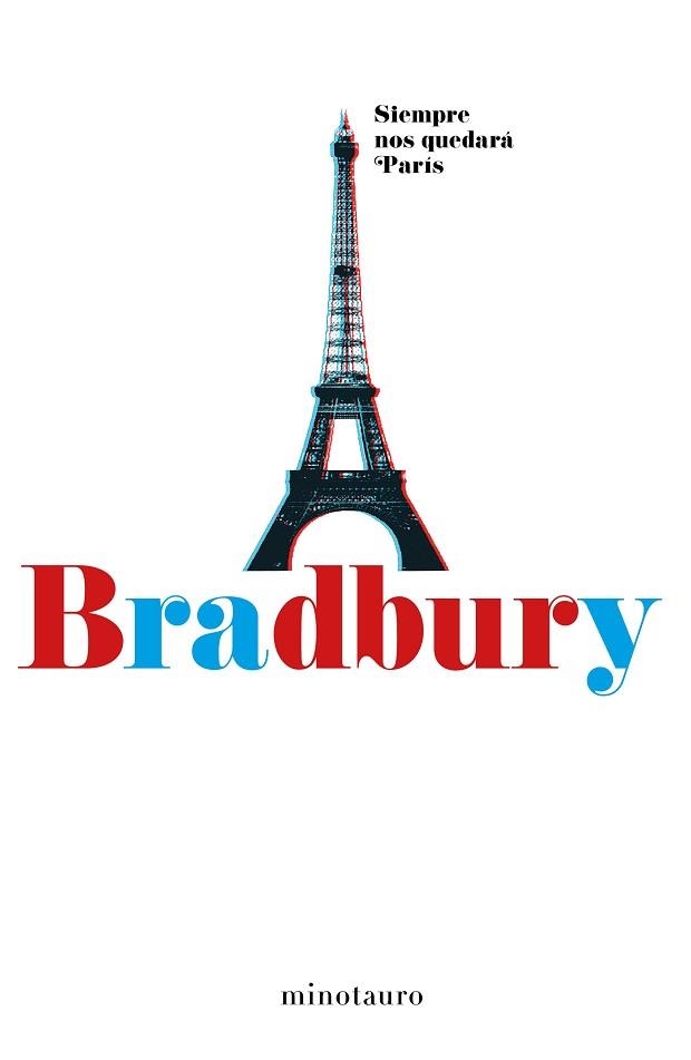 SIEMPRE NOS QUEDARÁ PARÍS | 9788445002537 | BRADBURY, RAY | Llibreria Aqualata | Comprar libros en catalán y castellano online | Comprar libros Igualada