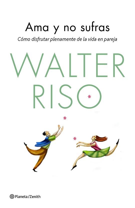 AMA Y NO SUFRAS | 9788408139850 | RISO, WALTER  | Llibreria Aqualata | Comprar libros en catalán y castellano online | Comprar libros Igualada