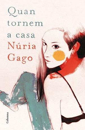 QUAN TORNEM A CASA | 9788466419604 | GAGO, NÚRIA | Llibreria Aqualata | Comprar libros en catalán y castellano online | Comprar libros Igualada