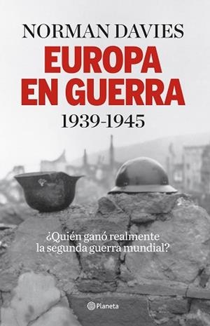 EUROPA EN GUERRA 1939-1945 | 9788408140146 | DAVIES, NORMAN | Llibreria Aqualata | Comprar llibres en català i castellà online | Comprar llibres Igualada