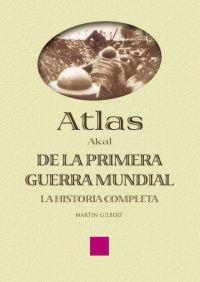 ATLAS DE LA PRIMERA GUERRA MUNDIAL | 9788446018674 | GILBERT, MARTIN | Llibreria Aqualata | Comprar libros en catalán y castellano online | Comprar libros Igualada