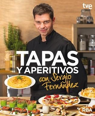 TAPAS Y APERITIVOS CON SERGIO FERNÁNDEZ | 9788490562673 | FERNANDEZ, SERGIO | Llibreria Aqualata | Comprar libros en catalán y castellano online | Comprar libros Igualada