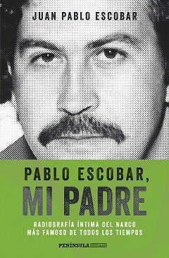 PABLO ESCOBAR, MI PADRE | 9788499423975 | ESCOBAR, JUAN PABLO | Llibreria Aqualata | Comprar libros en catalán y castellano online | Comprar libros Igualada
