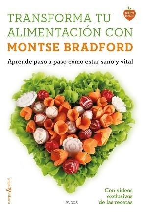 TRANSFORMA TU ALIMENTACIÓN CON MONTSE BRADFORD | 9788449331107 | BRADFORD, MONTSE | Llibreria Aqualata | Comprar libros en catalán y castellano online | Comprar libros Igualada