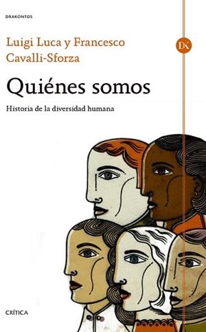 QUIÉNES SOMOS | 9788498928235 | CAVALLI-SFORZA, LUCA / CAVALLI-SFORZA, FRANCESCO | Llibreria Aqualata | Comprar llibres en català i castellà online | Comprar llibres Igualada
