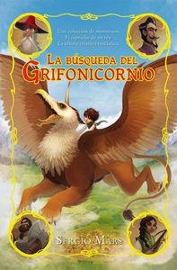 BÚSQUEDA DEL GRIFONICORNIO, LA | 9788415709466 | MARS, SERGIO | Llibreria Aqualata | Comprar libros en catalán y castellano online | Comprar libros Igualada