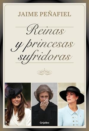 REINAS Y PRINCESAS SUFRIDORAS | 9788416220007 | PEÑAFIEL, JAIME | Llibreria Aqualata | Comprar libros en catalán y castellano online | Comprar libros Igualada