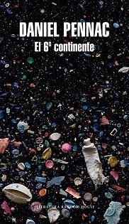 6º CONTINENTE, EL | 9788439730149 | PENNAC, DANIEL | Llibreria Aqualata | Comprar llibres en català i castellà online | Comprar llibres Igualada