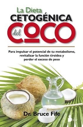 DIETA CETOGENICA DEL COCO, LA | 9788416233359 | FIFE, DR. BRUCE | Llibreria Aqualata | Comprar libros en catalán y castellano online | Comprar libros Igualada