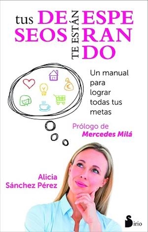 TUS DESEOS TE ESTAN ESPERANDO | 9788416233342 | SANCHEZ PEREZ, ALICIA | Llibreria Aqualata | Comprar llibres en català i castellà online | Comprar llibres Igualada