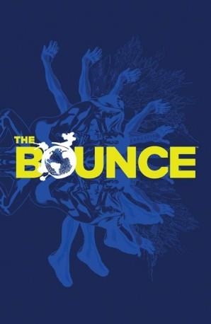 BOUNCE, THE | 9788416074853 | CASEY / MESSINA / HARRIS | Llibreria Aqualata | Comprar libros en catalán y castellano online | Comprar libros Igualada