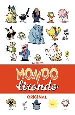 MONDO LIRONDO ORIGINAL | 9788416251063 | LA PEÑYA | Llibreria Aqualata | Comprar libros en catalán y castellano online | Comprar libros Igualada