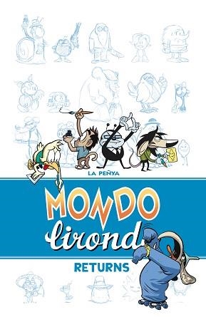 MONDO LIRONDO RETURNS | 9788416251070 | LA PEÑYA | Llibreria Aqualata | Comprar libros en catalán y castellano online | Comprar libros Igualada