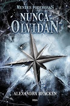 MENTES PODEROSAS 2. NUNCA OLVIDAN | 9788427205079 | BRACKEN , ALEXANDRA | Llibreria Aqualata | Comprar libros en catalán y castellano online | Comprar libros Igualada