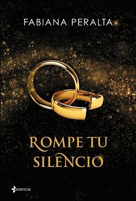 ROMPE TU SILENCIO (ESENCIA) | 9788408140658 | PERALTA, FABIANA | Llibreria Aqualata | Comprar libros en catalán y castellano online | Comprar libros Igualada
