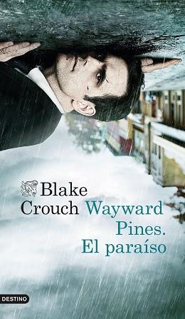 WAYWARD PINES. EL PARAÍSO | 9788423349548 | CROUCH, BLAKE | Llibreria Aqualata | Comprar llibres en català i castellà online | Comprar llibres Igualada