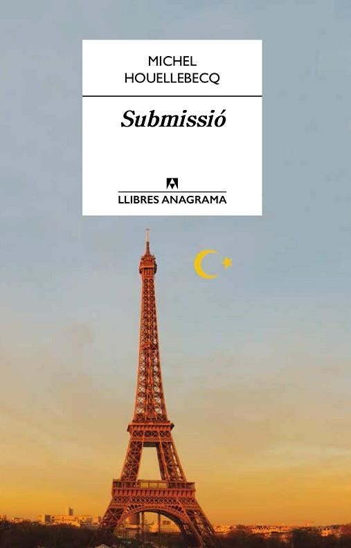SUBMISSIÓ | 9788433915207 | HOUELLEBECQ, MICHEL | Llibreria Aqualata | Comprar libros en catalán y castellano online | Comprar libros Igualada