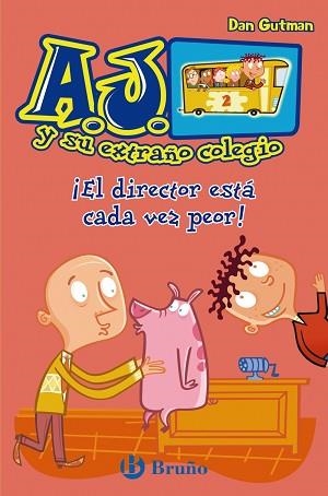 DIRECTOR ESTÁ CADA VEZ PEOR, EL (AJ Y SU EXTRAÑO COLEGIO) | 9788421686416 | GUTMAN, DAN | Llibreria Aqualata | Comprar llibres en català i castellà online | Comprar llibres Igualada