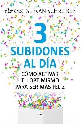3 SUBIDONES AL DÍA | 9788490564943 | SERVAN-SCHREIBER, FLORENCE | Llibreria Aqualata | Comprar libros en catalán y castellano online | Comprar libros Igualada