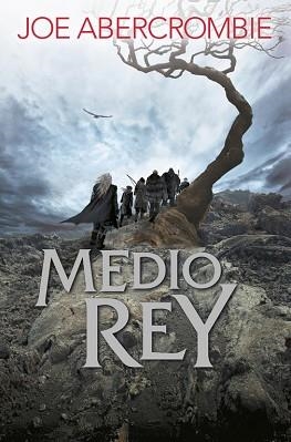 MEDIO REY (EL MAR QUEBRADO 1) | 9788415831600 | ABERCROMBIE, JOE | Llibreria Aqualata | Comprar libros en catalán y castellano online | Comprar libros Igualada